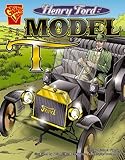 Henry Ford and the Model T (Inventions and Discovery)