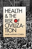 Health and the rise of civilization