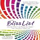 The Bliss List: Discover What Truly Makes You Happy - Then Land Your Dream Job