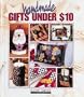 Handmade Gifts Under $10 (Clever Crafter Series)