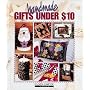 Handmade Gifts Under $10 (Clever Crafter Series)