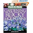 Month by Month Gardening in the Rocky Mountains (Month-By-Month Gardening in the Rocky Mountains) by John Cretti