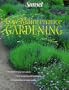 Low Maintenance Gardening