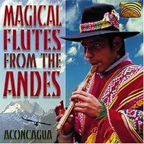Magical Flutes From the Andes