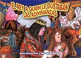 EL REY A QUIEN LE GUSTABAN LAS ADIVINANZAS-