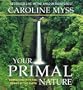 Your Primal Nature: Connecting with the Power of the Earth