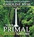 Your Primal Nature: Connecting with the Power of the Earth