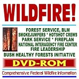 Wildfire! Guide to Wildfires and Forest Fires, with Forest Service, Park Service, BLM, National Interagency Fire Center (NIFC) Material, Smokejumpers, ... Federal Wildfire Information (DVD-ROM)