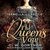 The Queen’s Vow: A Novel of Isabella of Castile | [C. W. Gortner]