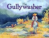 The Gullywasher