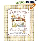 Click here to buy Autumn from the Heart of the Home by  Susan Branch.