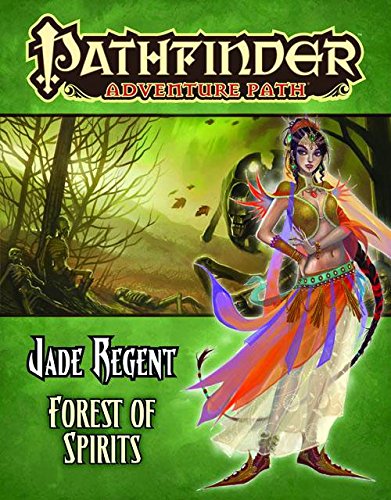Pathfinder Adventure Path: Jade Regent Part 4 - Forest of Spirits
