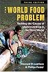 The World Food Problem: Tackling the Causes of Undernutrition in the Third World