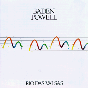 Baden Powell - Rio Das Valsas - Zortam Music