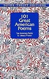 101 Great American Poems [101 GRT AMER POEMS]