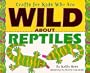 Crafts Kids Wild About Reptile (Crafts for Kids Who Are Wild about)