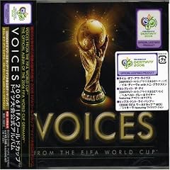 VOICES~2006FIFA���[���h�J�b�v�E�h�C�c��� �����A���o��