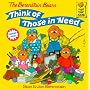 The Berenstain Bears' Think of those in Need (Berenstain Bears)