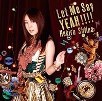 「Let Me Say YEAH!!!!」