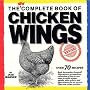 The Complete Book of Chicken Wings