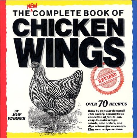 The New Complete Book of Chicken Wings [Paperback]