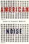 American Noise