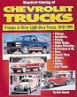 Standard Catalog of Chevrolet Light-Duty Trucks 1918-1995: Pickups & Other Light-Duty Trucks, 1918-1995