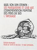 Les Marquisiens et leur art : Tome 1, Le tatouage