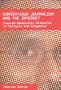 Contentious Journalism And the Internet: Towards Democratic Discourse in Malaysia And Singapore