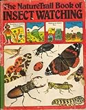 The Nature Trail book of insectwatching