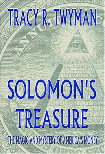 Solomon's Treasure: The Magic And Mystery of America's Money under The Books Store