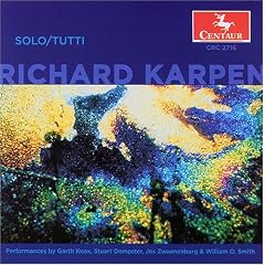Solo/Tutti: Works by Richard Karpen