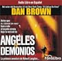 Angeles & Demonios/Angels & Demons (Audio libro / audiolibros) (Spanish Edition)