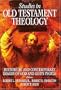 Studies in Old Testament Theology: Historical and Contemporary Images of God and God's People