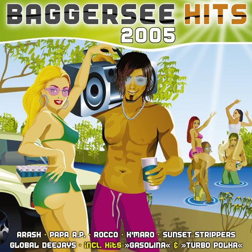 Papa A.p. - Baggersee Hits 2005 - Zortam Music