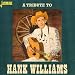 A Tribute to Hank Williams