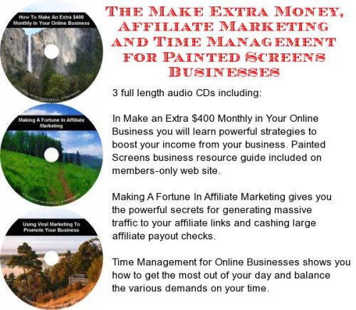The Make Extra Money, Affiliate Marketing, Time Management for Painted Screens Businesses