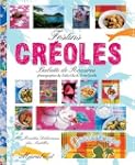 FESTINS CR�OLES : 160 RECETTES D�LICI...