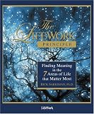 The LifeWork Principle: Finding Meaning in the 7 Areas of Life That Matter Most