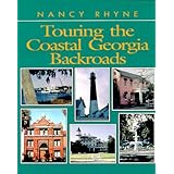 touring the coastal georgia backroads touring the backroads series