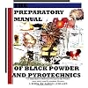 The Preparatory Manual of Black Powder and Pyrotechnics, Version 1.4