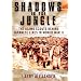 Shadows In The Jungle: The Alamo Scouts Behind Japanese Lines In World War II