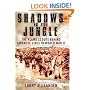 Shadows In The Jungle: The Alamo Scouts Behind Japanese Lines In World War II