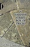A Sardine Street box of tricks : how to make your own mis-guided tour on Main Street : a handbook for making a one street 'mis-guided tour', identifying your significant street, mounting your walk and