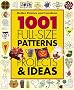 1001 Full-size Patterns, Projects and Ideas: Crafts for Every Season (Better Homes & Gardens)