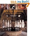 Zeit f�r Kl�ster. Orte der Ruhe und Besinnung