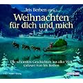 Weihnachten f�r dich und mich - Die sch�nsten Geschichten aus aller Welt
