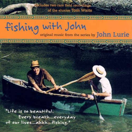 Fishing With John John Lurie Terence Blanchard