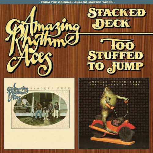 The Amazing Rhythm Aces - Stacked Deck/Too Stuffed to Jump - Zortam Music