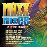  : Maxx Mixes: Grupero